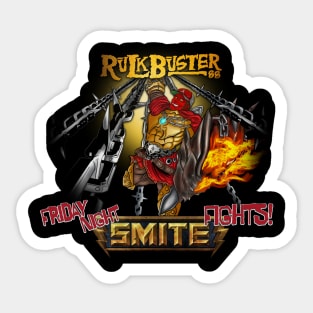 RULKBUSTER FRIDAY NIGHT SMITE FIGHTS! Sticker